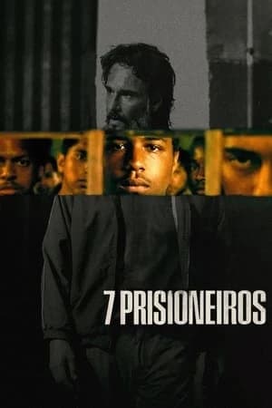Xem phim 7 Tù Nhân - 7 Prisoners