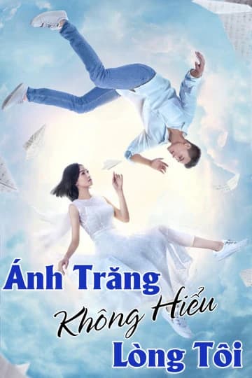 Xem phim Ánh Trăng Không Hiểu Lòng Tôi - Love Under The Moon