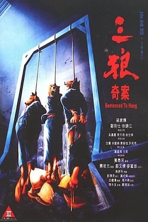 Xem phim Ba Con Sói - Sentenced To Hang