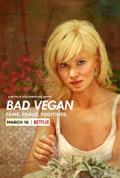 Xem phim Bad Vegan: Danh Tiếng. Lừa đảo. Trốn Chạy. - Bad Vegan: Fame. Fraud. Fugitives.