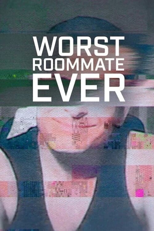 Xem phim Bạn Cùng Phòng Tệ Nhất (Phần 2) - Worst Roommate Ever (Season 2)