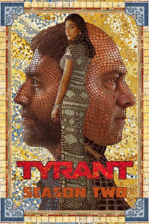 Xem phim Bạo Chúa (Phần 2) - Tyrant (Season 2)