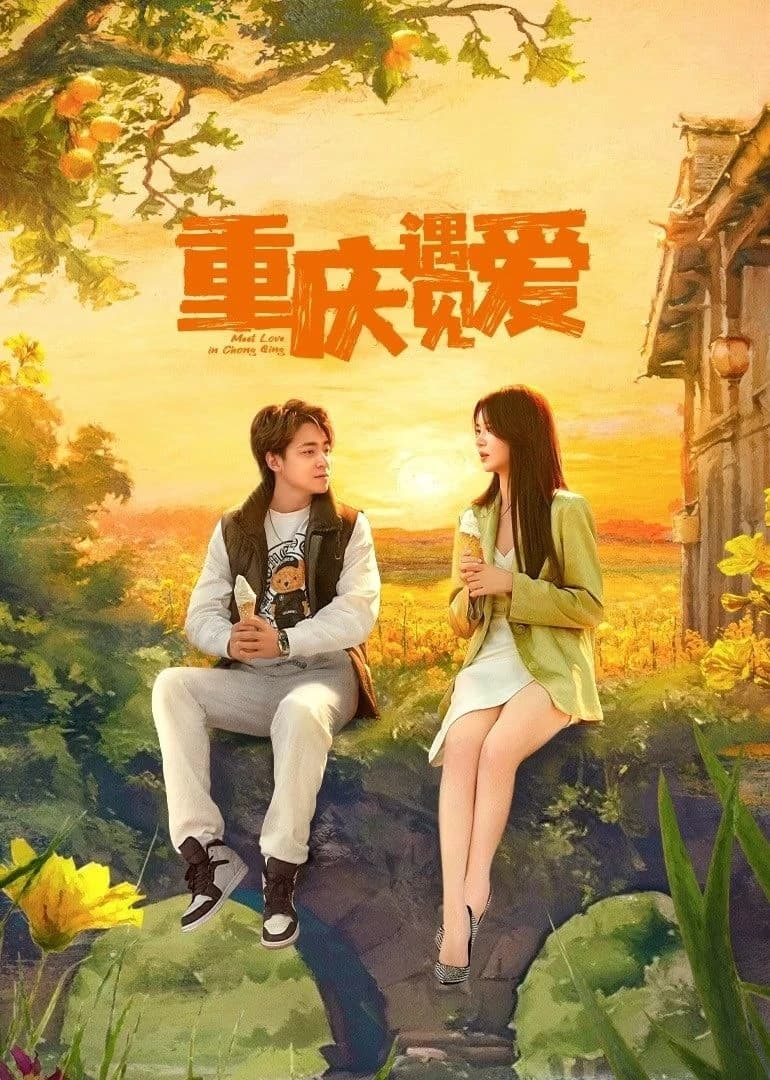Xem phim Bắt Gặp Tình Yêu Ở Trùng Khánh - Meet Love In Chong Qing