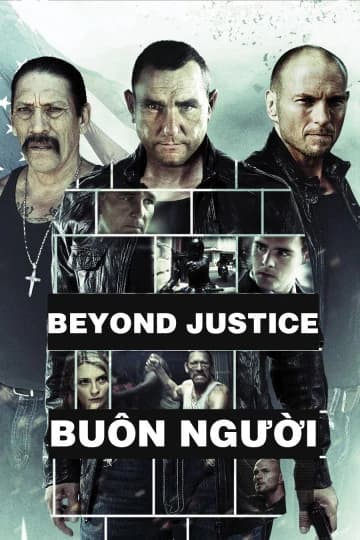 Xem phim Buôn Người - Beyond Justice