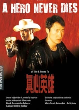 Xem phim Chân Tâm Anh Hùng (Tiếng Quảng Đông) - A HERO NEVER DIES ( Cantonese )