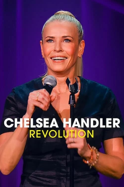 Xem phim Chelsea Handler: Cuộc cách mạng - Chelsea Handler: Revolution