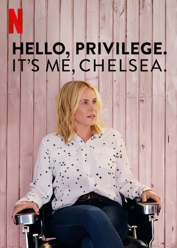 Xem phim Chelsea Và Đặc Quyền Của Người Da Trắng - Hello, Privilege. It's Me, Chelsea