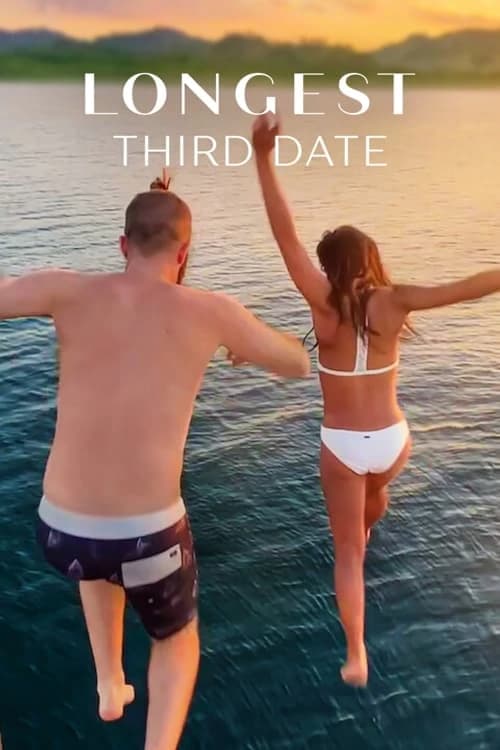 Xem phim Cuộc hẹn thứ ba dài nhất - Longest Third Date