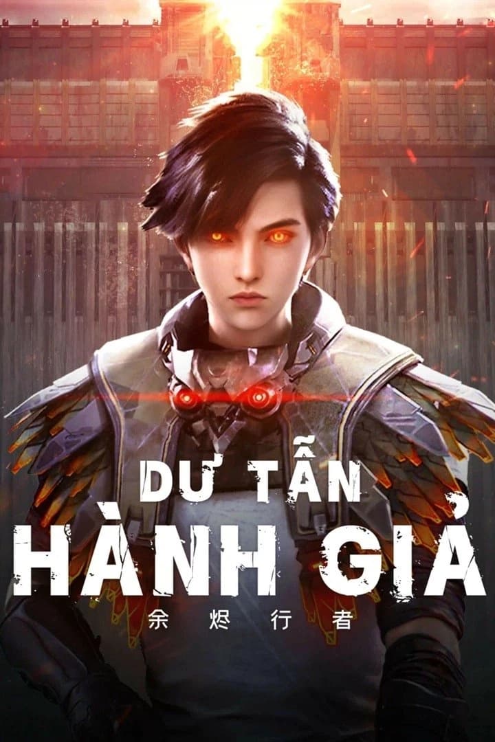 Xem phim Dư Tẫn Hành Giả - Embers