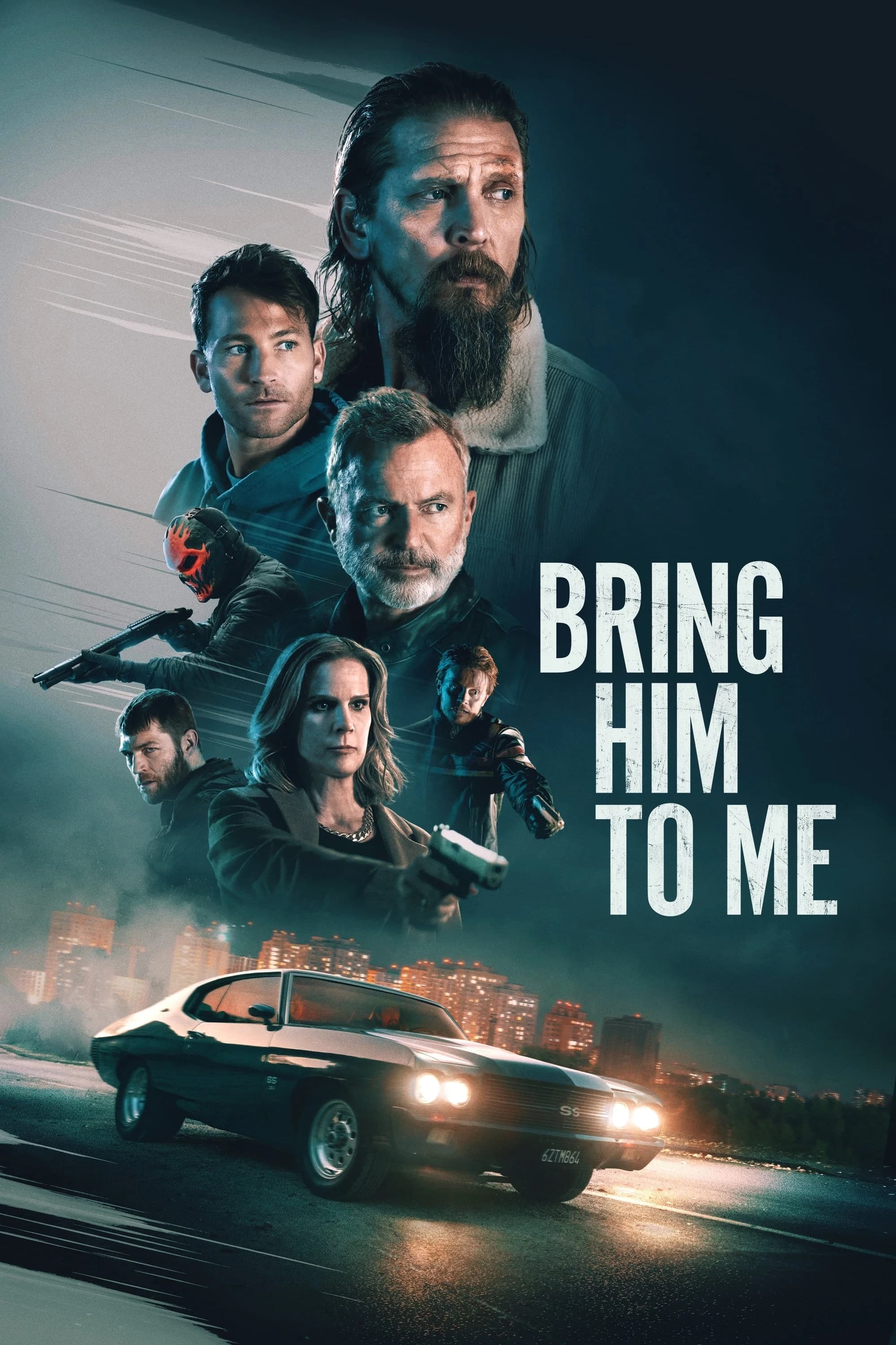 Xem phim Đưa Hắn Tới Đây - Bring Him to Me