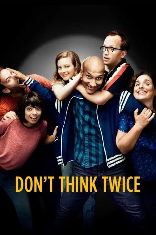Xem phim Đừng Băn Khoăn - Don't Think Twice