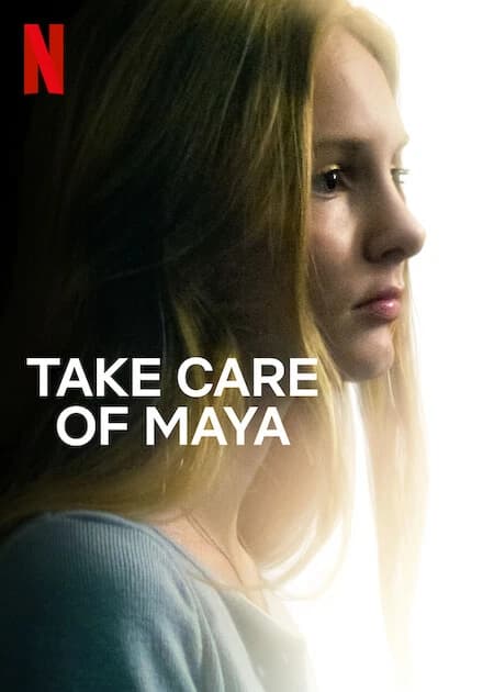 Xem phim Hãy Chăm Sóc Maya - Take Care Of Maya
