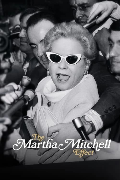 Xem phim Hiệu Ứng Martha Mitchell - The Martha Mitchell Effect