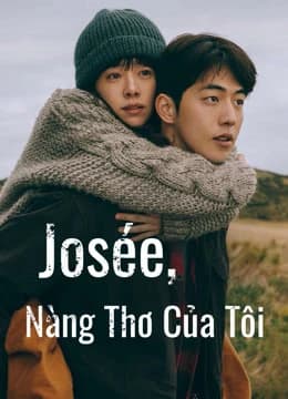 Xem phim Josée, Nàng Thơ Của Tôi - Josée