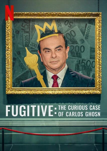 Xem phim Kẻ Trốn Chạy: Vụ Án Kỳ Lạ Về Carlos Ghosn - Fugitive: The Curious Case Of Carlos Ghosn