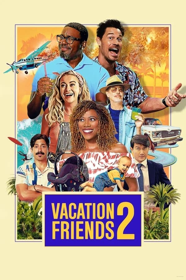 Xem phim Kỳ Nghỉ Thú Vị 2 - Vacation Friends 2