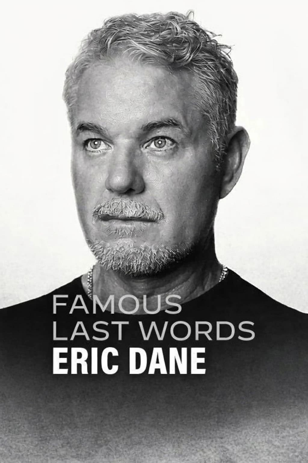 Xem phim Lời Cuối Của Sao: Eric Dane - Famous Last Words: Eric Dane