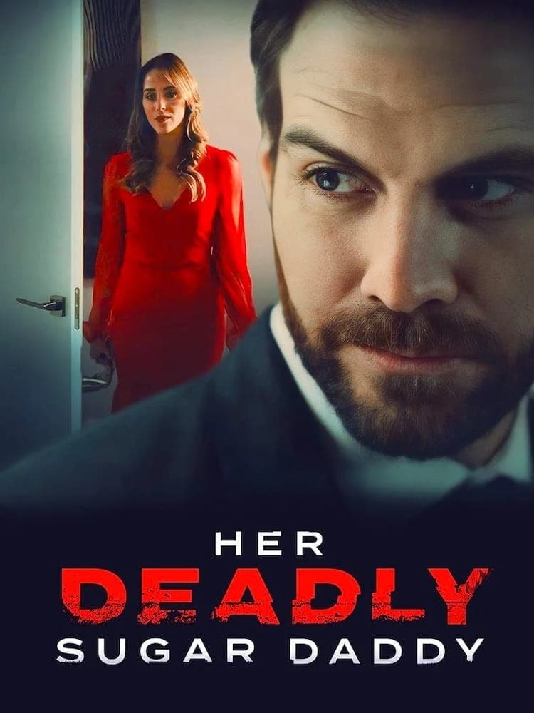 Xem phim Mật Ngọt Xa Hoa - Her Deadly Sugar Daddy