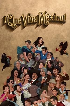 Xem phim Mexico muôn năm! - ¡Que Viva México!