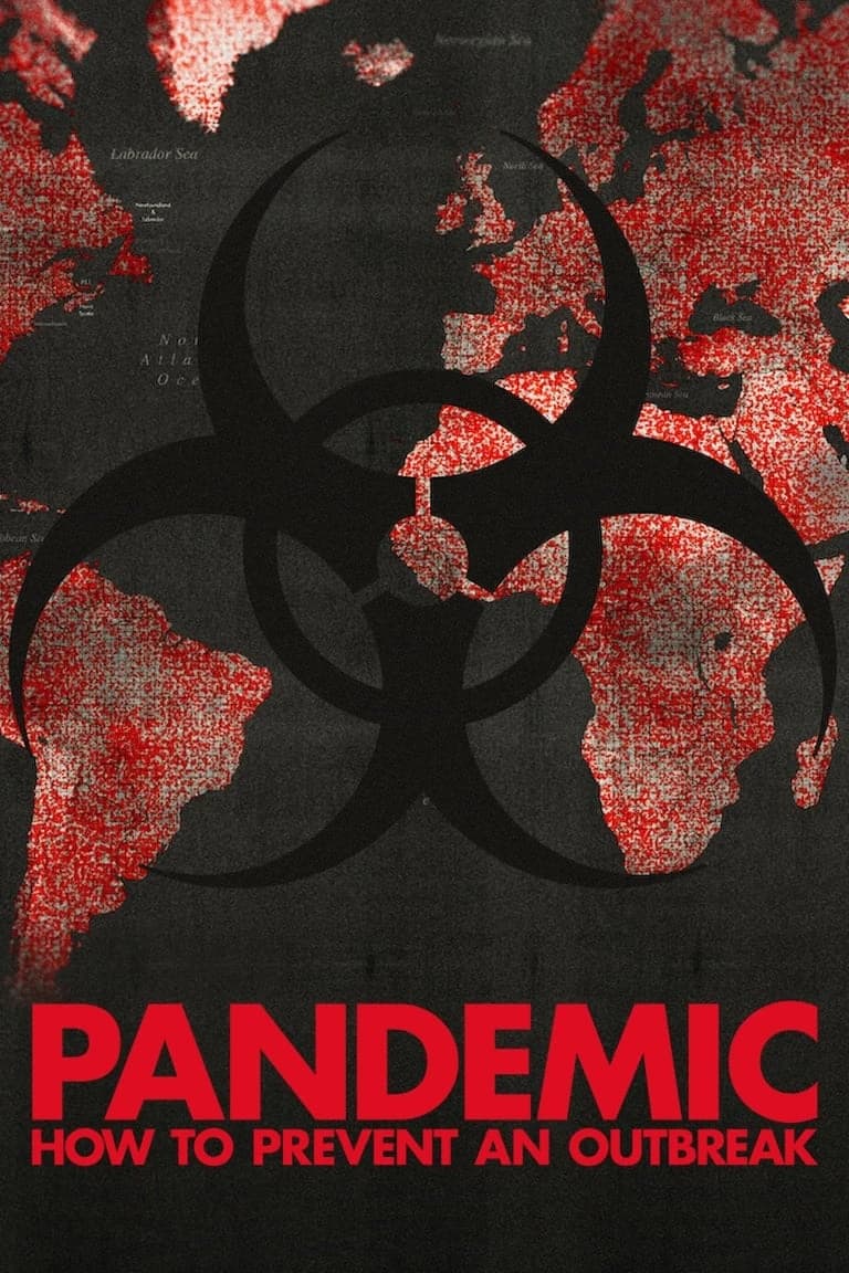Xem phim Mối nguy đại dịch - Pandemic: How to Prevent an Outbreak