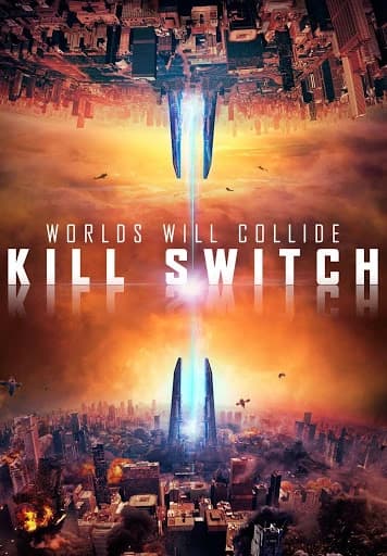 Xem phim Năng Lượng Hủy Diệt - Kill Switch - Redivider