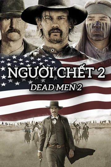 Xem phim Người Chết 2 - Dead Men 2