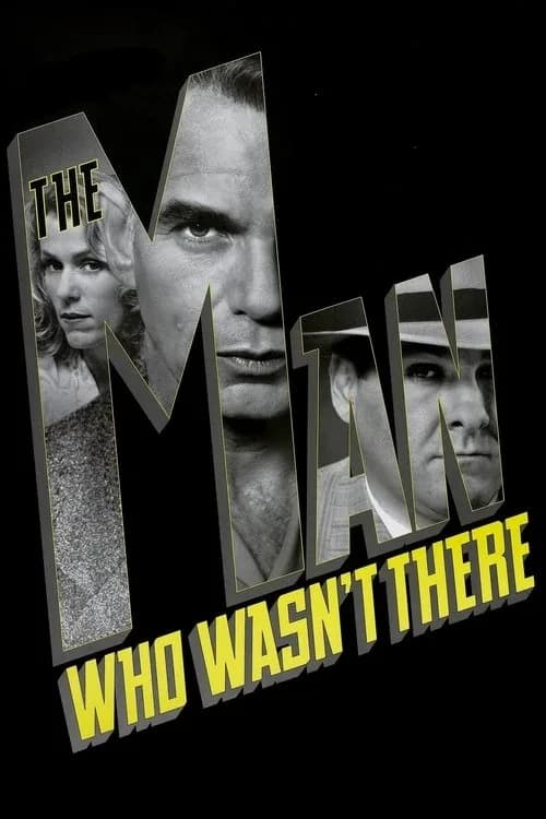 Xem phim Người Đàn Ông Vắng Mặt - The Man Who Wasn't There