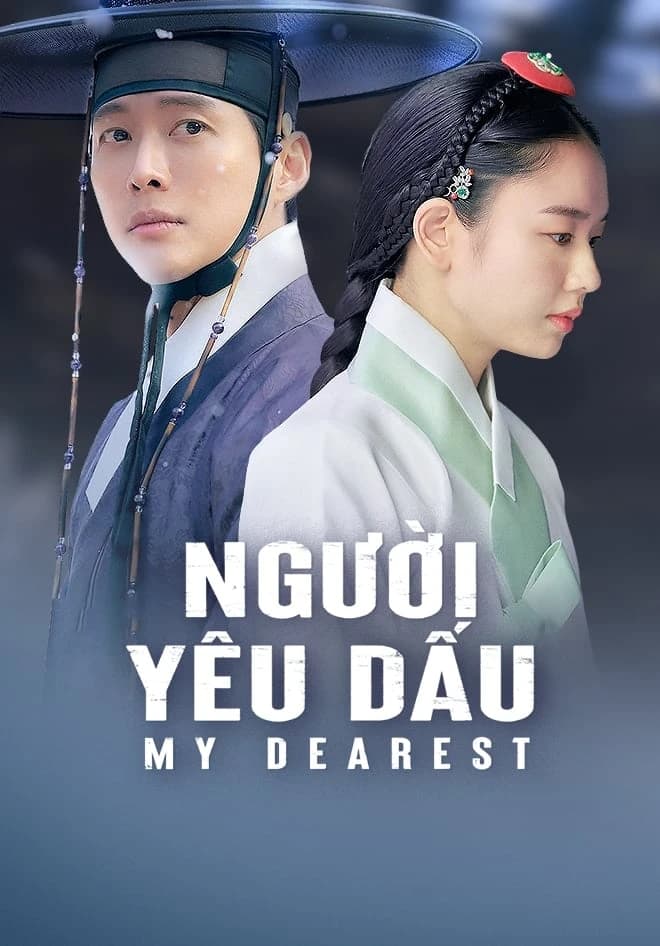 Xem phim Người Yêu Dấu (Phần 1) - My Dearest (Season 1)