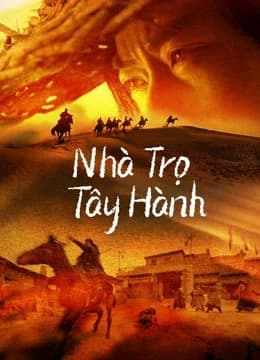 Xem phim Nhà Trọ Tây Hành - Westbound Inn