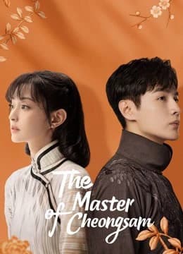 Xem phim Nhất Tiễn Phương Hoa - The Master of Cheongsam