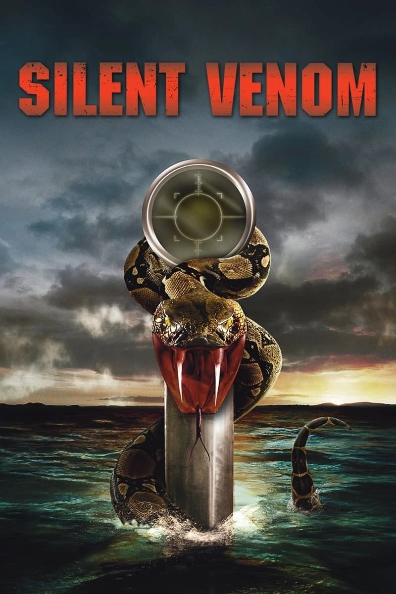 Xem phim Nọc Độc Tử Thần - Silent Venom