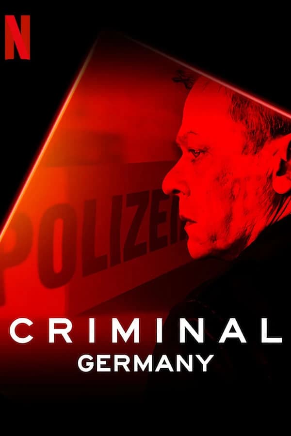Xem phim Phòng thẩm vấn: Đức - Criminal: Germany
