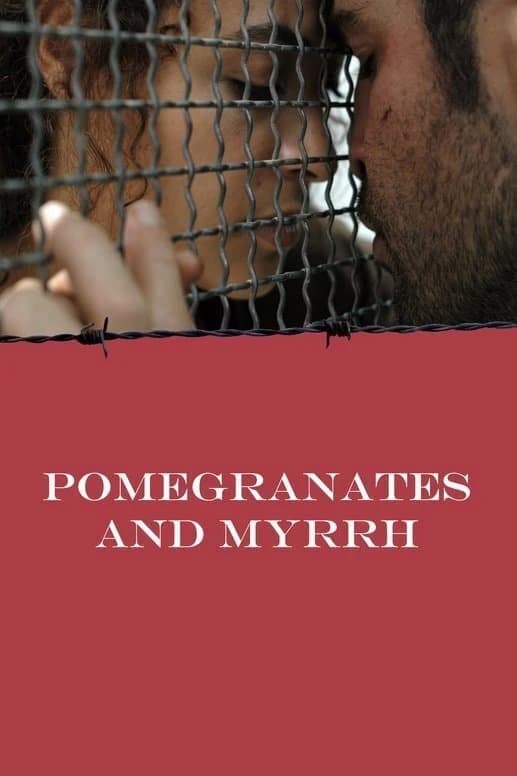 Xem phim Pomegranates and Myrrh - Pomegranates and Myrrh