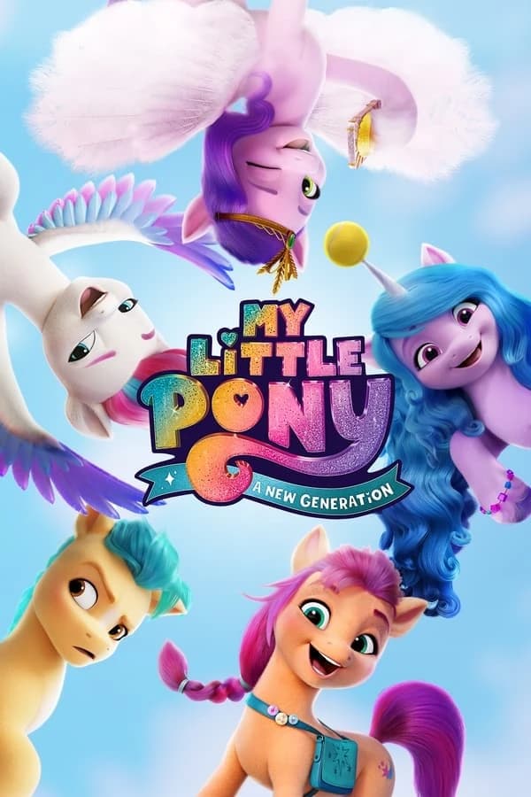 Xem phim Pony Bé Nhỏ: Thế Hệ Mới - My Little Pony: A New Generation