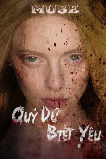 Xem phim Quỷ Dữ Biết Yêu - Muse