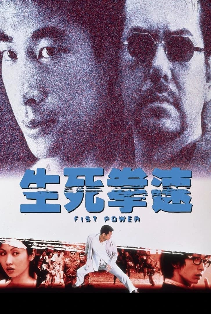 Xem phim Sinh Tử Quyền Tốc - Fist Power