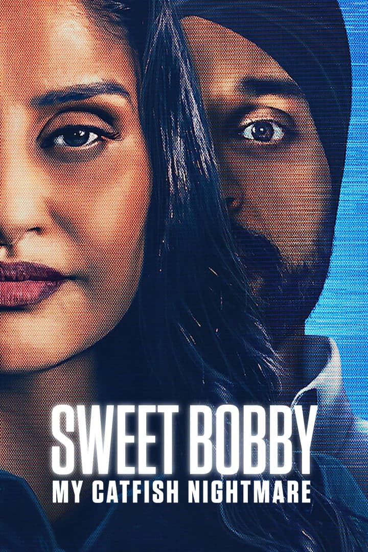 Xem phim Sweet Bobby: Ác Mộng Lừa Tình - Sweet Bobby: My Catfish Nightmare