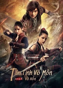 Xem phim Tân Tinh Võ Môn: Võ Hồn - Fist of Fury: Soul