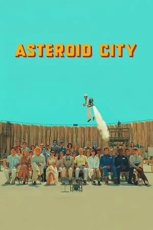 Xem phim Thành Phố Thiên Thạch - Asteroid City