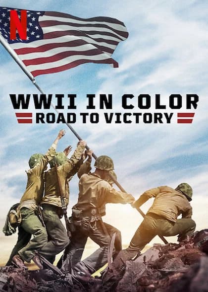 Xem phim Thế Chiến II Bản Màu: Đường Tới Chiến Thắng - WWII In Color: Road To Victory