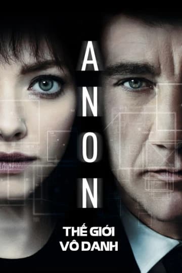Xem phim Thế Giới Vô Danh - Anon
