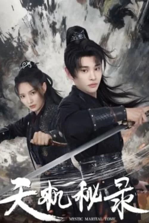 Xem phim Thiên Cơ Bí Lục - Mystic Martial Tome