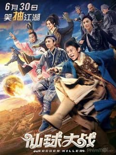 Xem phim Tiên Cầu Đại Chiến - Soccer Killer
