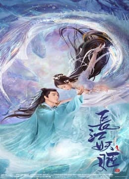 Xem phim Trường Giang Yêu Cơ - Elves In Changjiang River