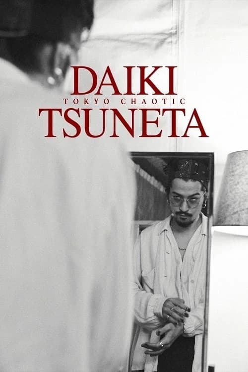 Xem phim Tsuneta Daiki: Tokyo Chaotic - Tsuneta Daiki: Tokyo Chaotic
