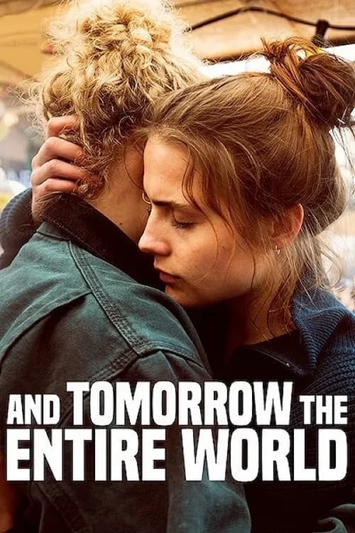 Xem phim Và Ngày Mai, Cả Thế Giới - And Tomorrow The Entire World / Und morgen die ganze Welt