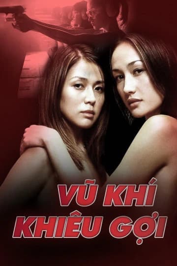Xem phim Vũ Khí Khiêu Gợi - Naked Weapon