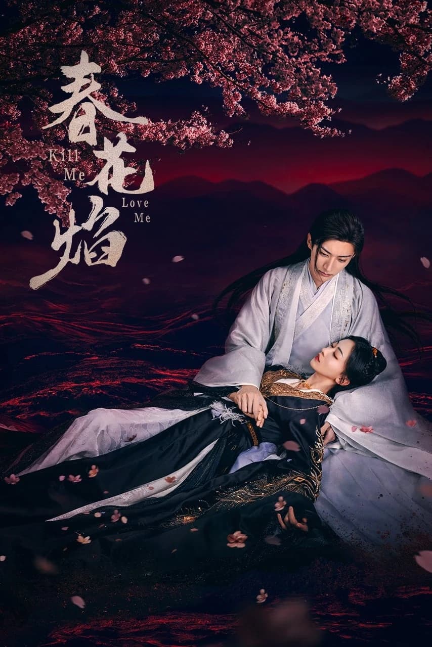 Xem phim Xuân Hoa Diễm - Kill Me Love Me