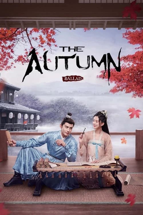 Xem phim Yên Ngữ Phú - The Autumn Ballad
